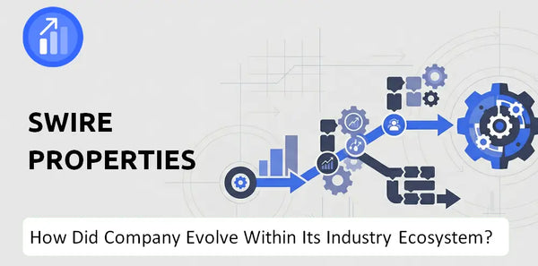 How Did Swire Properties Company Build the Brand It Has Today?