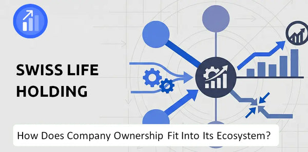 Who Owns Swiss Life Holding Company and How Does Ownership Affect Trust in the Brand?
