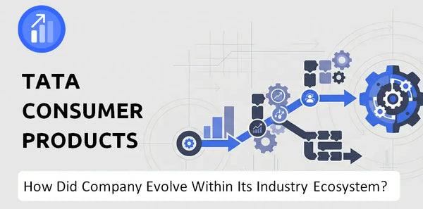 How Did Tata Consumer Products Company Build the Brand It Has Today?
