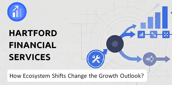 How Could Ecosystem Shifts Change the Growth Outlook of Hartford Financial Services Company?