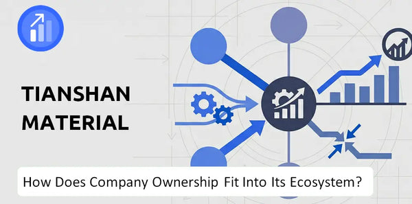 Who Owns Tianshan Material Company and How Does Ownership Affect Trust in the Brand?