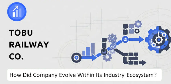 How Did Tobu Railway Co. Company Build the Brand It Has Today?