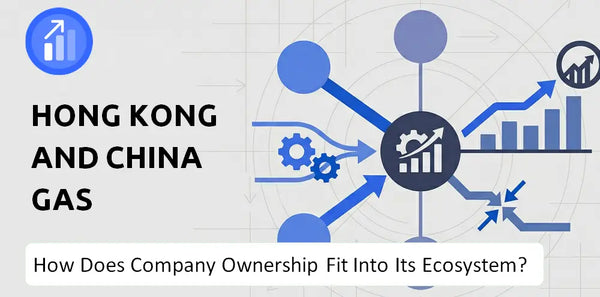 Who Owns Hong Kong and China Gas Company and How Does Ownership Affect Trust in the Brand?