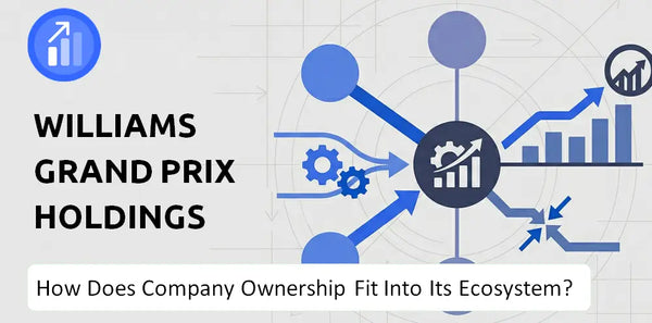 Who Owns Williams Grand Prix Holdings Company and How Does Ownership Affect Trust in the Brand?
