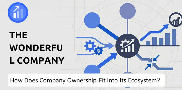 Who Owns The Wonderful Company Company and How Does Ownership Affect Trust in the Brand?