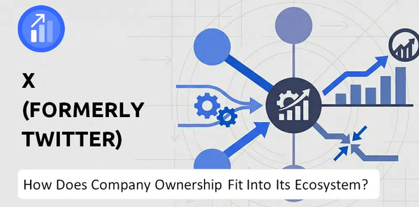 Who Owns X (formerly Twitter) Company and How Does Ownership Affect Trust in the Brand?